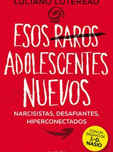 Esos raros adolescentes nuevos