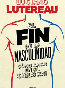 El fin de la masculinidad