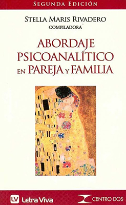 Abordaje psicoanalítico de pareja y familia