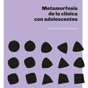 Metamorfosis de la clínica con adolescentes