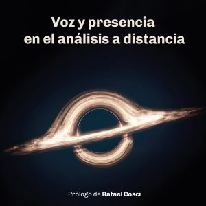 Voz y presencia en el análisis a distancia