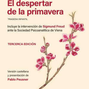 El despertar de la primavera. Tragedia infantil - 3° edición