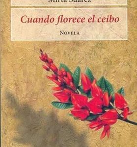 Cuando florece el ceibo