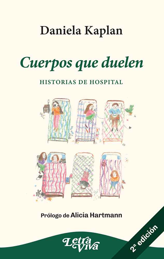 Cuerpos que duelen. Historias de hospital 2 ed
