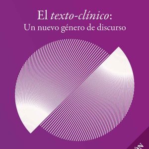 El texto-clínico: Un nuevo género de discurso 2 ed