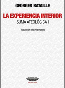La experiencia interior. Suma ateológica I