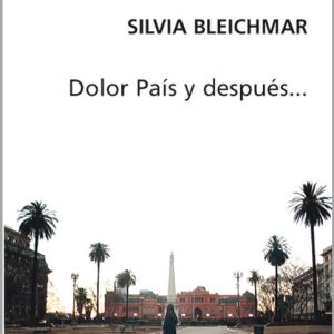Dolor país y después…