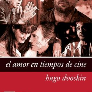 El amor en tiempos de cine