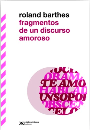 Fragmentos de un discurso amoroso