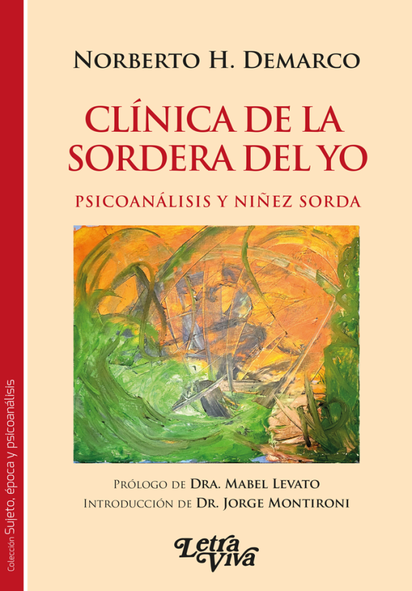 Clínica de la sordera del Yo: Psicoanálisis y Niñez Sorda