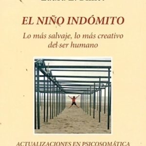 El niño indómito. Lo más salvaje, lo más creativo del ser humano