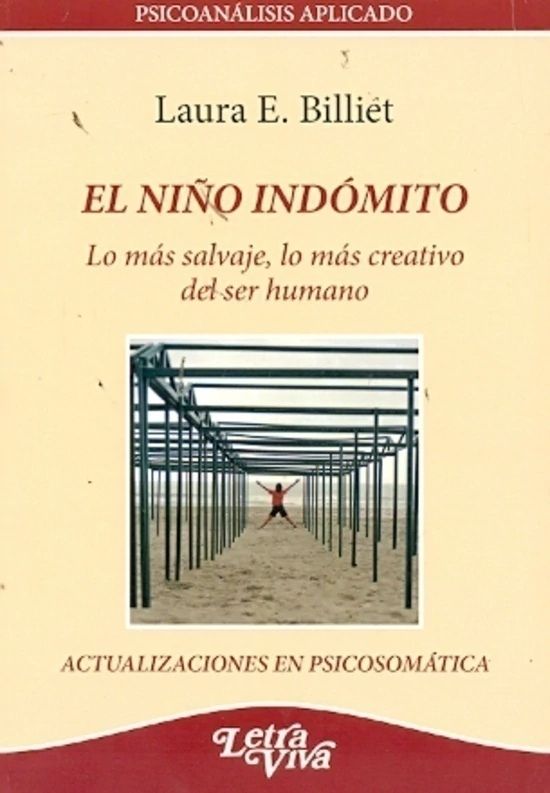 El niño indómito. Lo más salvaje, lo más creativo del ser humano