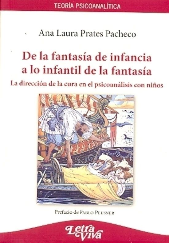 De la fantasía de infancia a lo infantil de la fantasía. La dirección de la cura en el psicoanálisis con niños