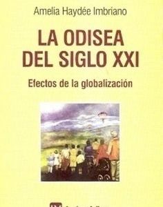 La odisea del siglo XXI. Efectos de la globalización