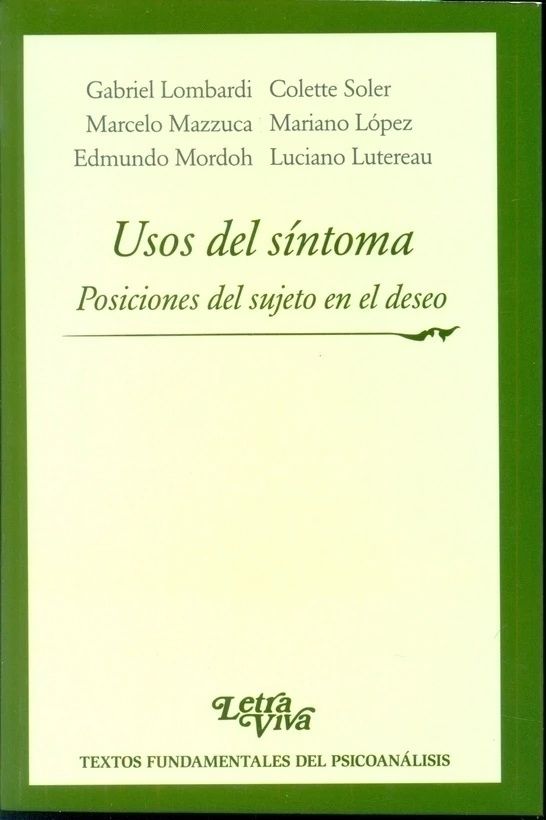 Usos del síntoma. Posiciones del sujeto en el deseo