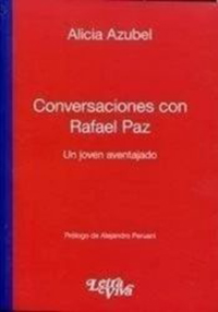 Conversaciones con Rafael Paz. Un joven aventajado
