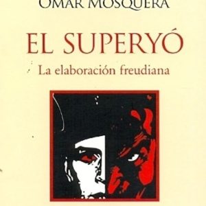 El superyó. La elaboración freudiana