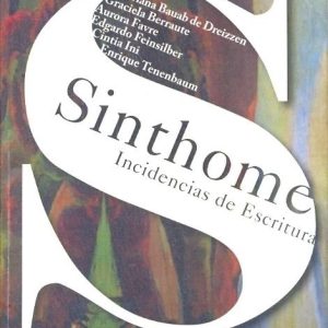 Sinthome. Incidencias De La Escritura