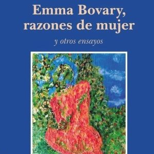 Emma Bovary, razones de mujer
