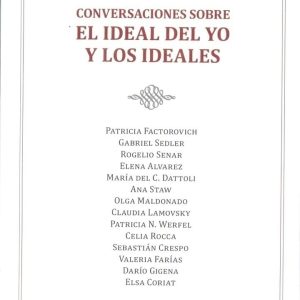 Conversaciones sobre el ideal del yo y los ideales
