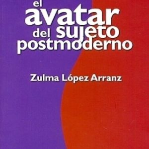 El avatar del sujeto postmoderno