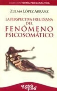 La perspectiva freudiana del fenómeno psicosomático