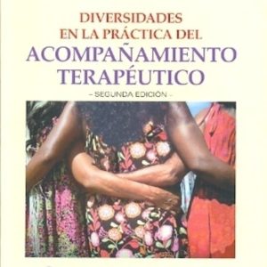 Diversidades en la práctica del acompañamiento terapéutico