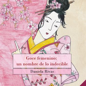 Goce femenino: un nombre de lo indecible