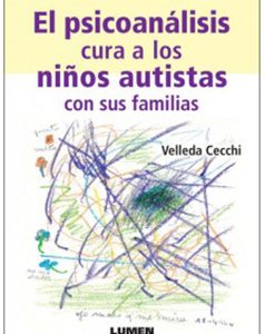 El psicoanálisis cura a los niños autistas con sus familias