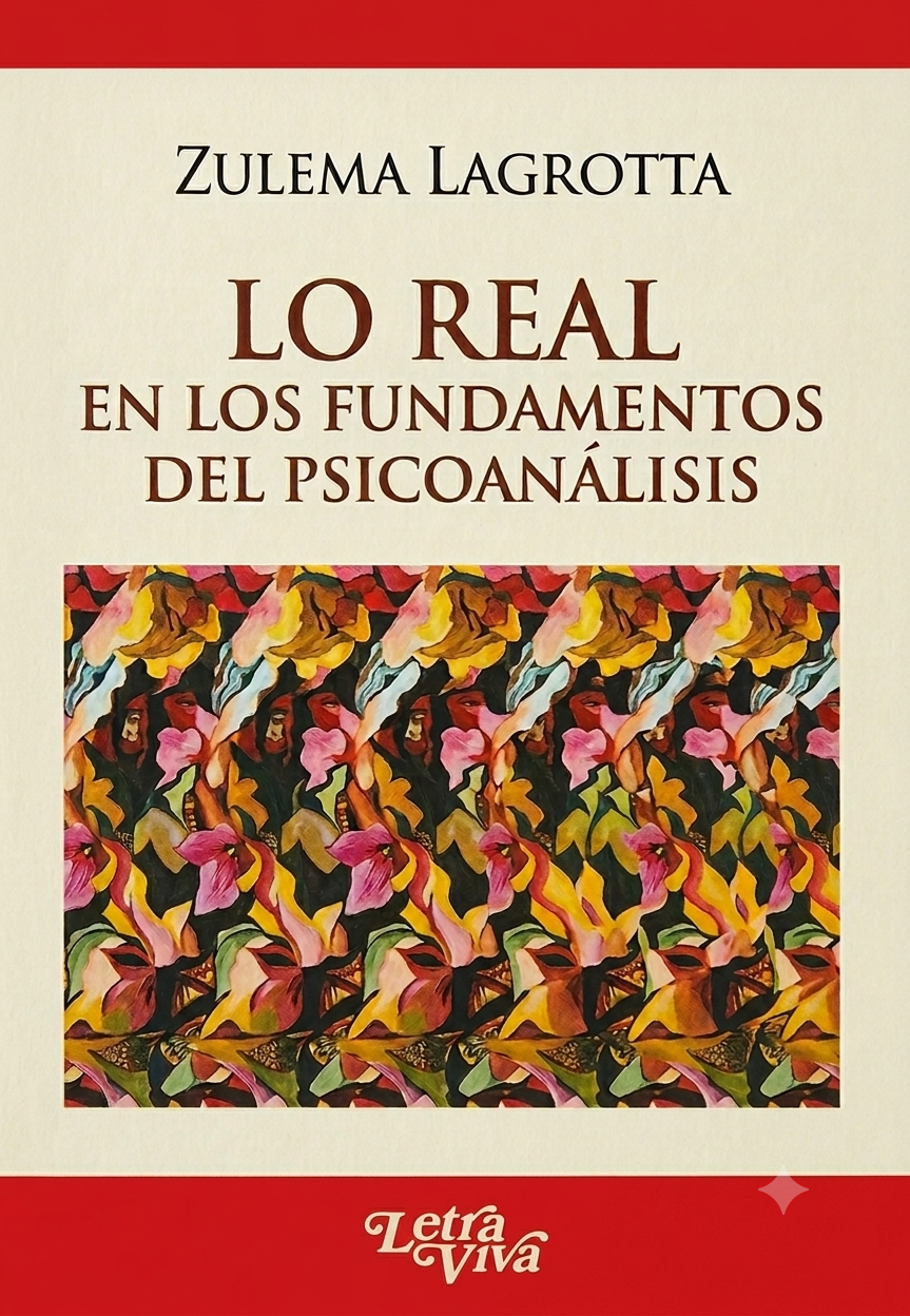 Lo real. En los fundamentos del psicoanálisis