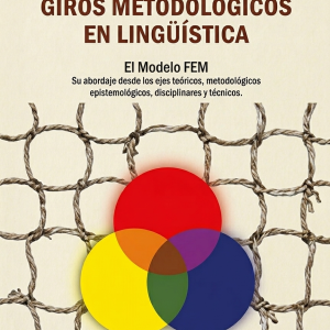 Giros metodológicos en lingüística. El modelo FEM