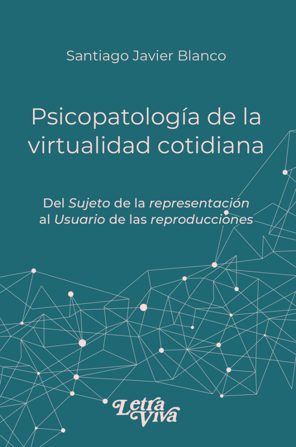Psicopatología de la virtualidad cotidiana