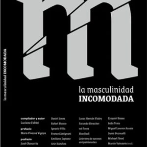 La masculinidad incomodada