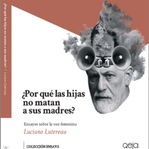 ​¿Por qué las hijas no matan a sus madres?