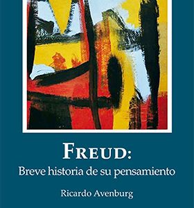Freud: Breve historia de su pensamiento