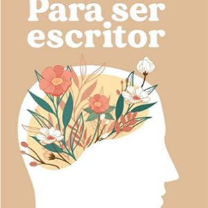 Para ser escritor