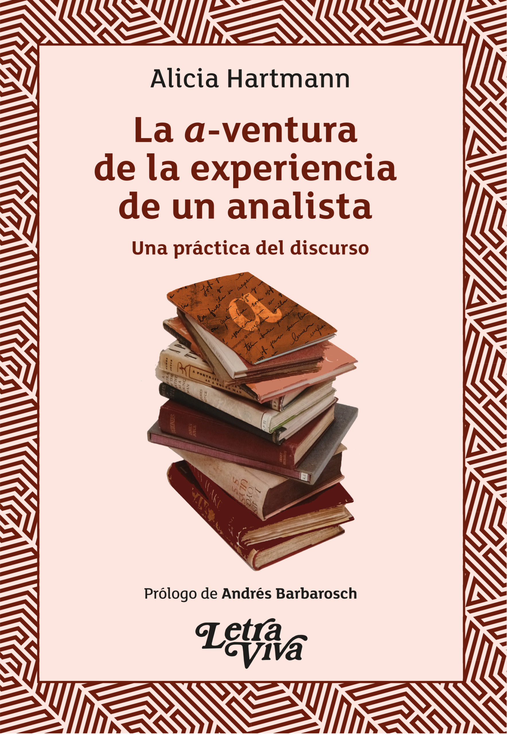 La a-ventura de la experiencia de un analista. Una práctica del discurso