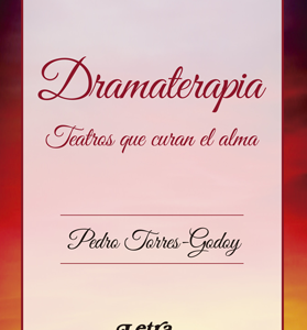 Dramaterapia. Teatros que curan el alma