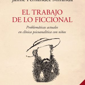 El trabajo de lo ficcional
