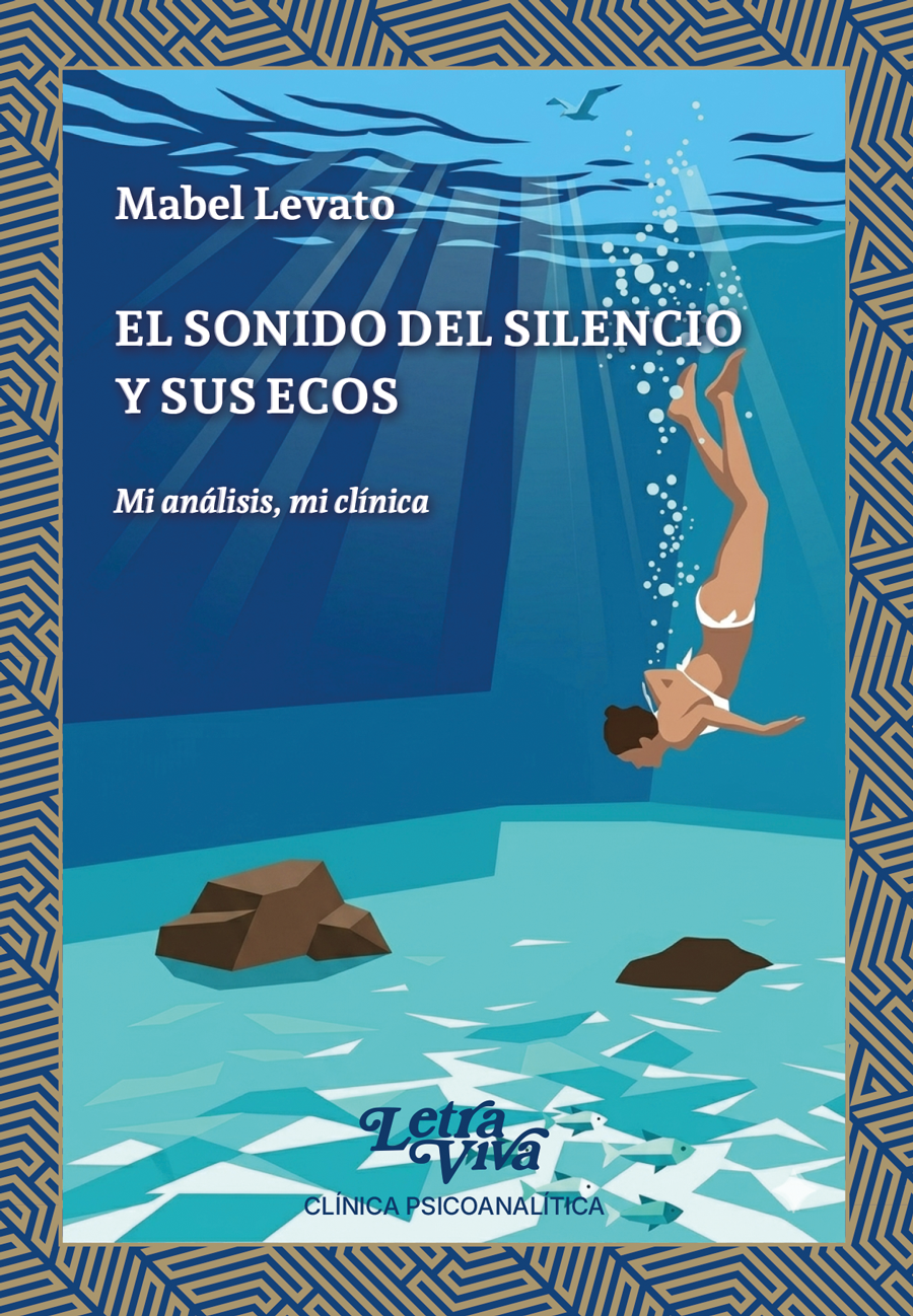 El sonido del silencio y sus ecos. Mi análisis, mi clínica