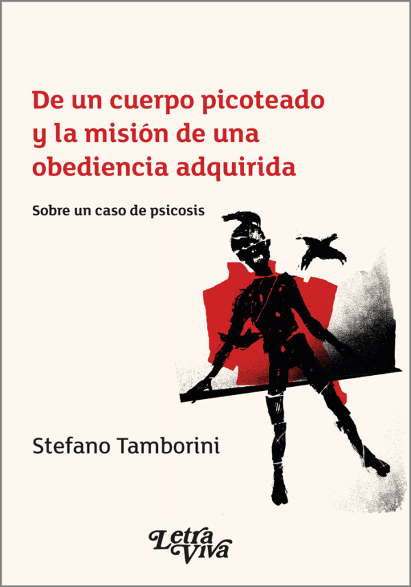 De un cuerpo picoteado y la misión de una obediencia adquirida
