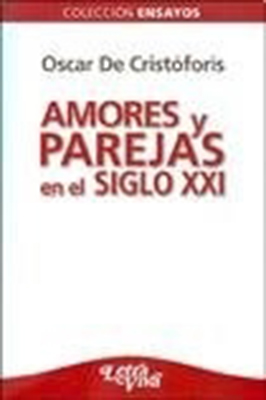 Amores y parejas en el siglo XXI