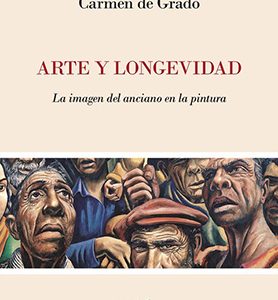 Arte y Longevidad. La imagen del anciano en la pintura