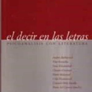 Decir en las letra. El psicoanálisis con literatura