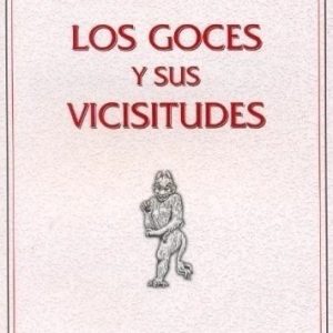 Los goces y sus vicisitudes