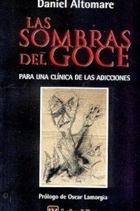 Las sombras del goce para una clínica de las adicciones