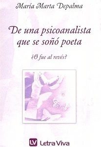 De una psicoanalista que se soñó poeta ¿o fue al revés?