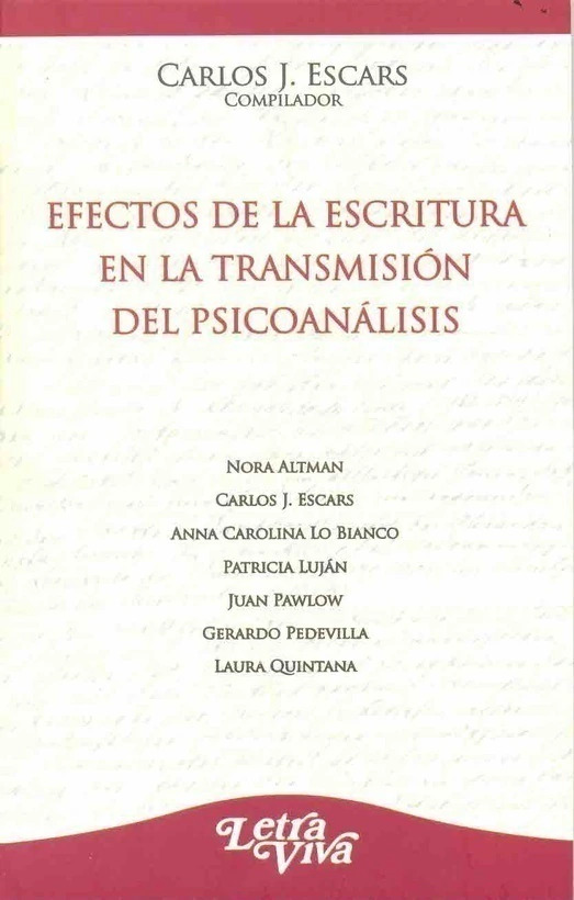 Efectos de la escritura en la transmisión del psicoanálisis