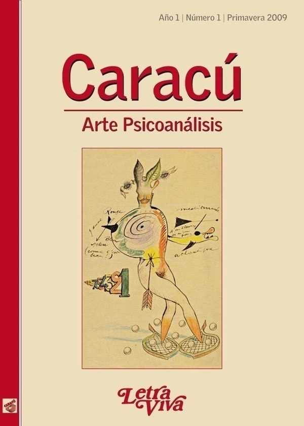 Caracú. Arte psicoanálisis. Año 1, N° 1. 2009