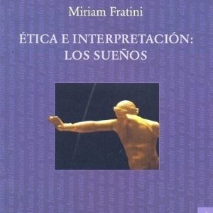 Ética e interpretación: los sueños
